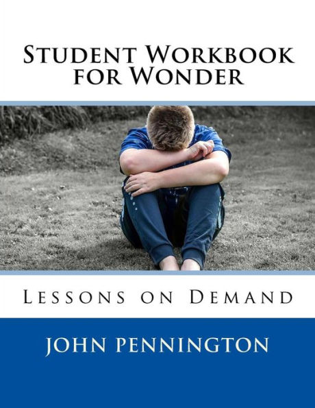 Student Workbook for Wonder: Lessons on Demand