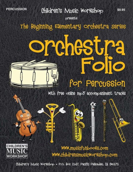 Orchestra Folio for Percussion: A collection of elementary orchestra arrangements with free online mp3 accompaniment tracks