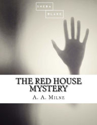 Title: The Red House Mystery, Author: Sheba Blake