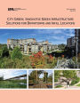 City Green: Innovative Green Infrastructure Solutions for Downtowns and Infill Locations