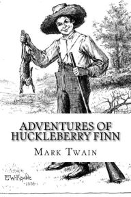 Title: Adventures of Huckleberry Finn: Tom Sawyer's Comrade, Author: Taylor Anderson
