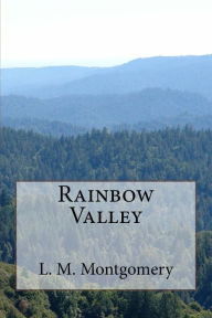 Title: Rainbow Valley, Author: L M Montgomery