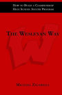 The Wesleyan Way: How to Build a Championship High School Soccer Program