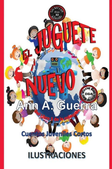 El Juguete Nuevo: Cuento No. 32 del Libro 3 de Los MIL y un DIAS