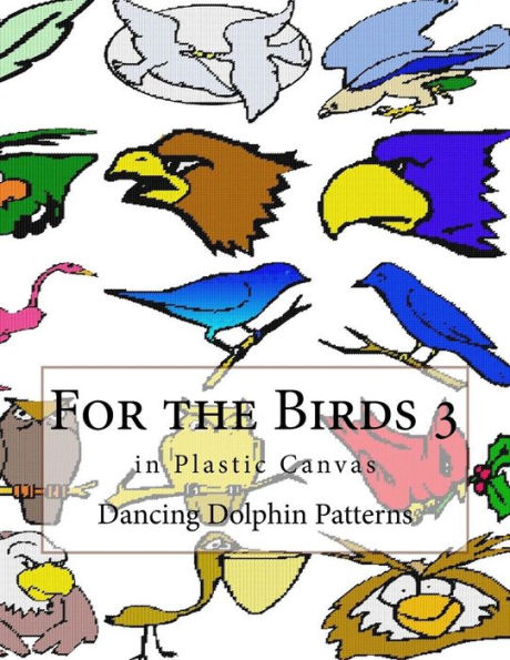 For the Birds 3: in Plastic Canvas