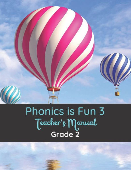 Phonics is Fun 3 Teacher's Manual: Grade 2