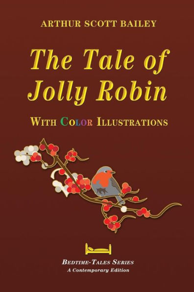 The Tale of Jolly Robin - With Color Illustrations