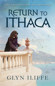 Title: Return to Ithaca, Author: Glyn Iliffe