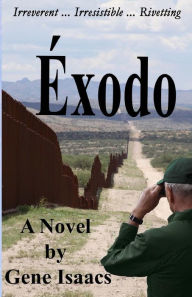 Title: Éxodo, Author: Gene Isaacs