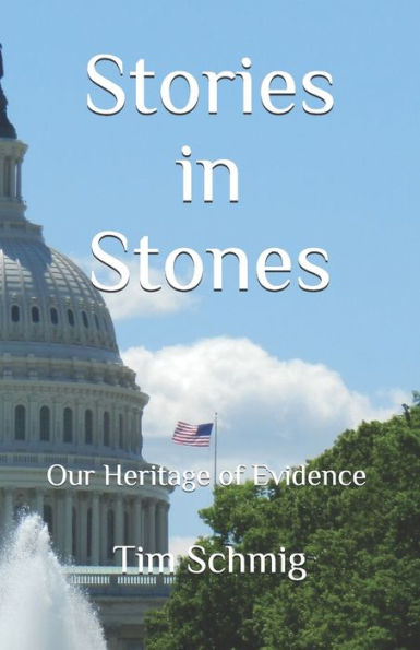 Stories in Stones: Our Heritage of Evidence