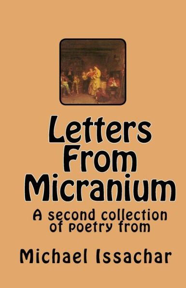 Letters From Micranium: A second collection of poetry by the author.