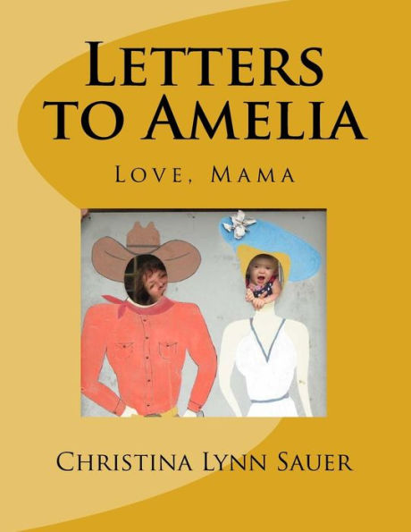Letters to Amelia: Love, Mama