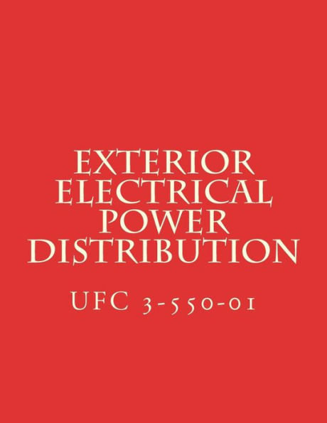 Exterior Electrical Power Distribution: Unified Facility Criteria UFC 3-550-01