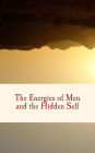 The Energies of Men and the Hidden Self