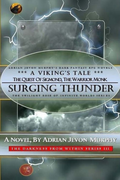 Surging Thunder-Sigmond, the Warrior Monk: Dynasty Realms IX-3: Surging Thunder-A Viking's Tale