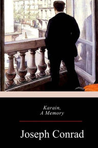 Title: Karain, A Memory, Author: Joseph Conrad
