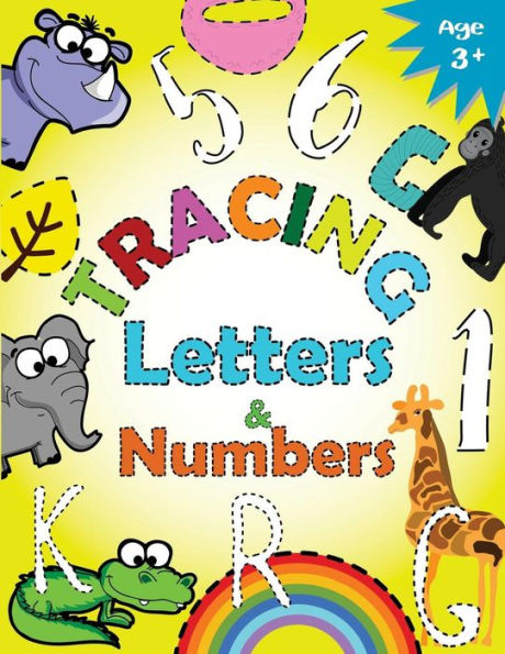 Tracing Letters and Numbers for Preschool: Kindergarten Tracing Workbook