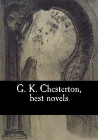 Title: G. K. Chesterton, best novels, Author: Gilbert Keith Chesterton