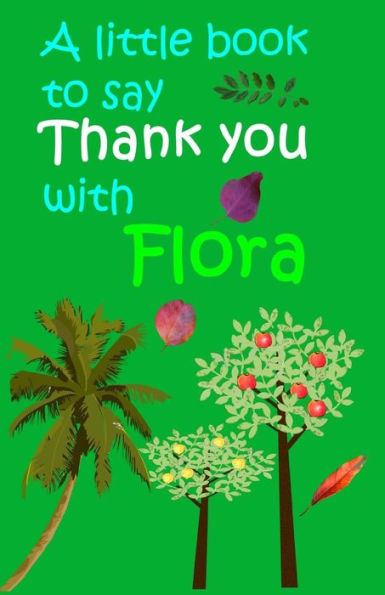 Say Thank You With Flora