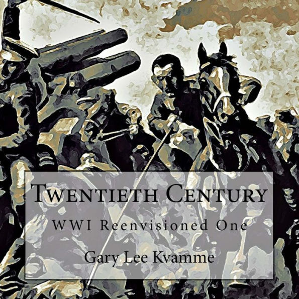 Twentieth Century: WWI Reenvisioned One