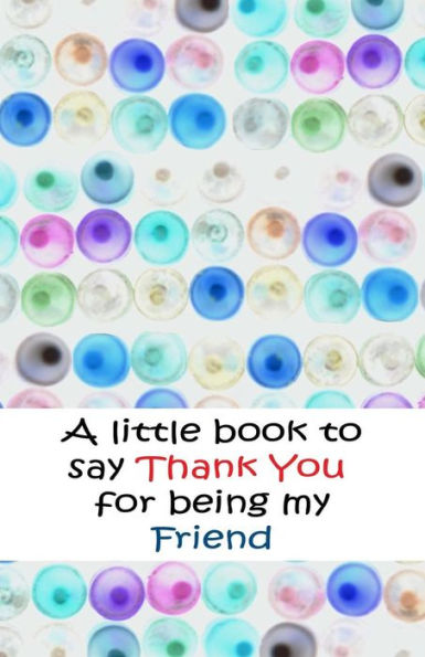 A little book to say thank you for being friends