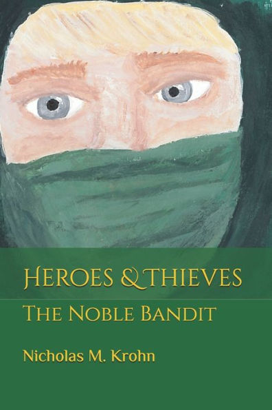 Heroes & Thieves: The Noble Bandit