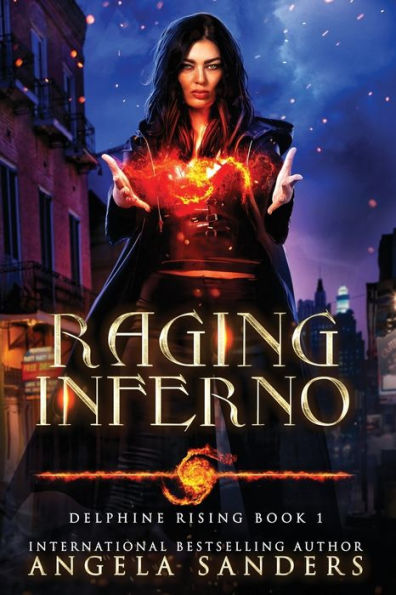 Raging Inferno (Delphine Rising Book 1)