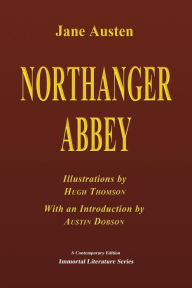 Title: Northanger Abbey - Illustrated, Author: Hugh Thomson
