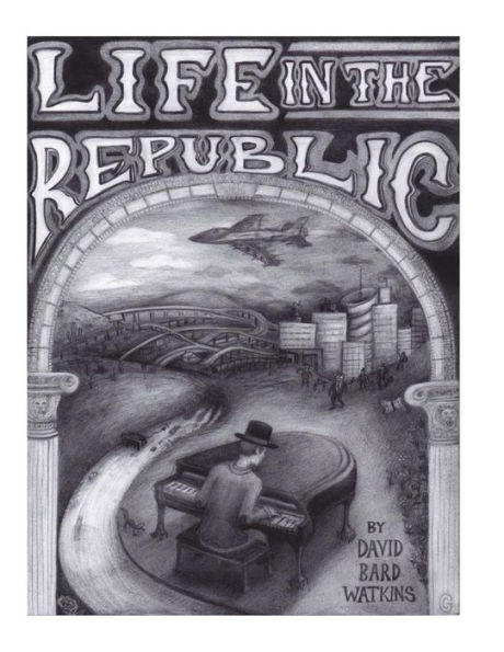 Life in the Republic Vol. 1