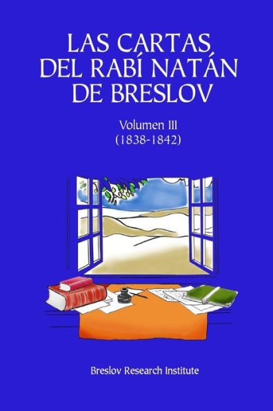 Las Cartas del Rabï¿½ Natï¿½n de Breslov - Vol. III: Alim LiTerufï¿½