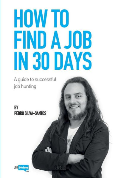 How to find a job in 30 days: a guide to successful job hunting