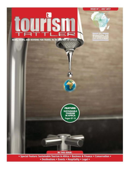 Tourism Tattler July 2017: News, Views, and Reviews for Travel in, to and out of Africa.