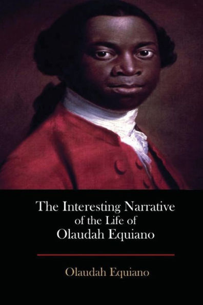 The Interesting Narrative of the Life of Olaudah Equiano