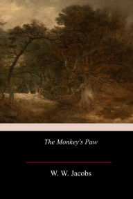 Title: The Monkey's Paw, Author: W W Jacobs