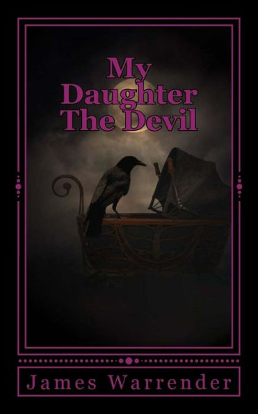 My Daughter The Devil: And Other Tales of Horror