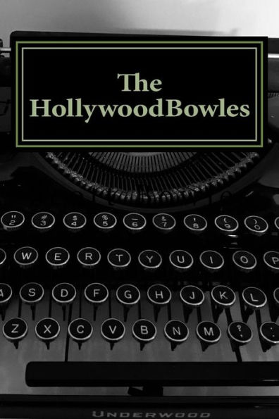 The HollywoodBowles: Notes from the L.A. Dept. of Redundancy Dept.