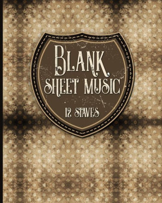 Blank Sheet Music 12 Staves Manuscript Paper Blank Music Sheets Blank Staff Paper Musicians Notebook Vintage Aged Coverpaperback - 