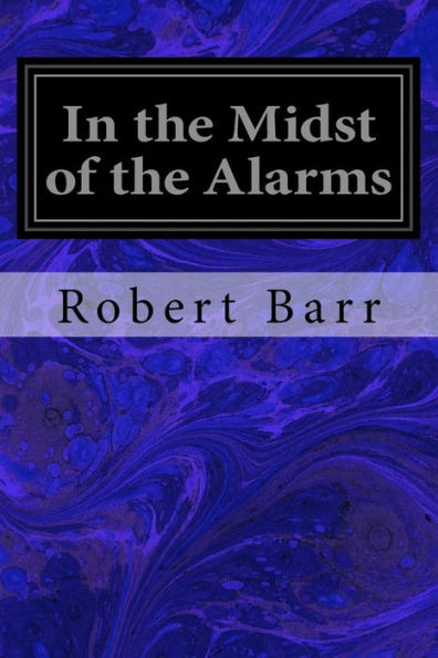 In the Midst of the Alarms