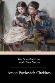 Title: The Schoolmistress, and Other Stories, Author: Constance Garnett