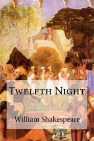 Title: Twelfth Night, Author: William Shakespeare