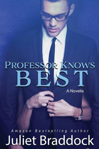 PROFESSOR KNOWS BEST: A Novella