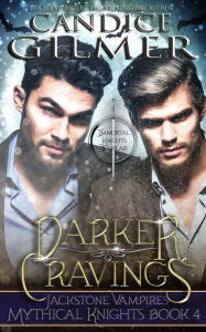 Title: Darker Cravings, Author: Candice Gilmer