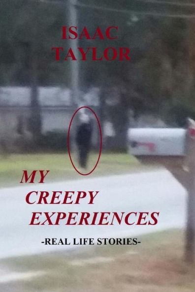 My Creepy Experiences