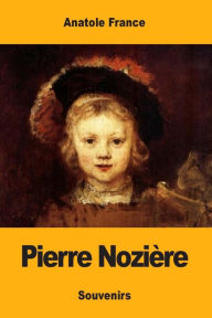 Title: Pierre Noziï¿½re, Author: Anatole France