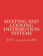 Heating and Cooling Distribution Systems: Unified Facilities Criteria UFC 3-430-01FA