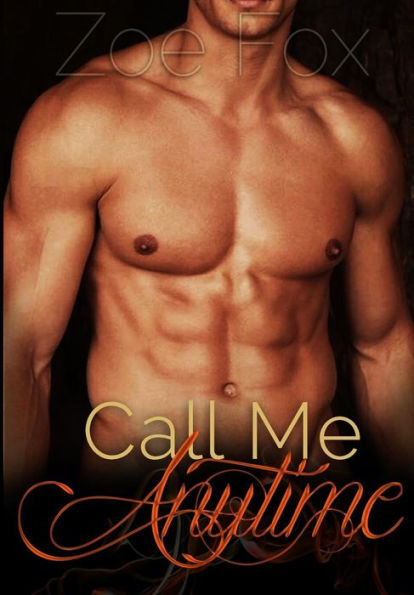 Call Me Anytime: An Alpha Billionaire Hot Romance Mystery Series (Book 1)