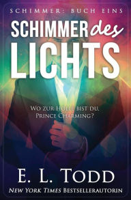 Title: Schimmer des Lichts, Author: E L Todd