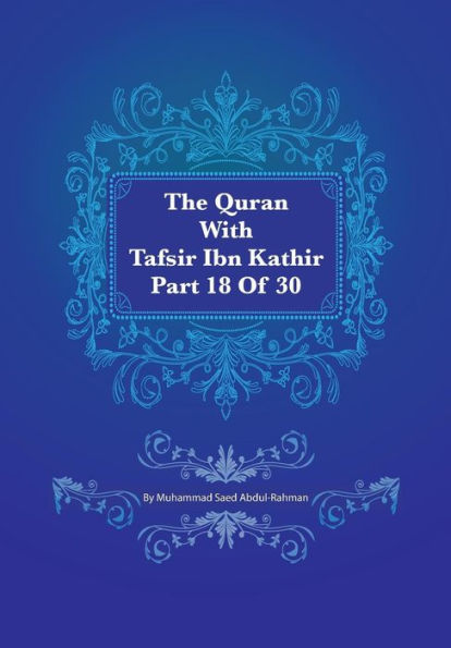 The Quran With Tafsir Ibn Kathir Part 18 of 30: Al Muminum 001 To Al Furqan 02