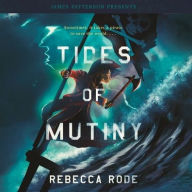 Title: Tides of Mutiny, Author: Rebecca Rode