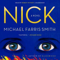 Title: Nick, Author: Michael Farris Smith